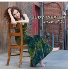 Judy Wexler - What I See