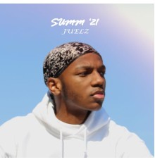 Juelz - Summ '21