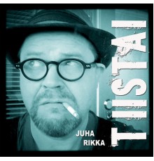 Juha Rikka - Tiistai