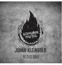 Juhan Kleingold - Blood Rave