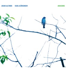 Juhani Aaltonen & Raoul Björkenheim - Awakening