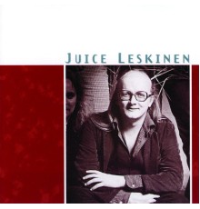 Juice Leskinen - Lauluja rakastamisen vaikeudesta