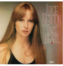 Juice Newton - Take Heart