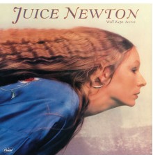 Juice Newton - Well Kept Secret