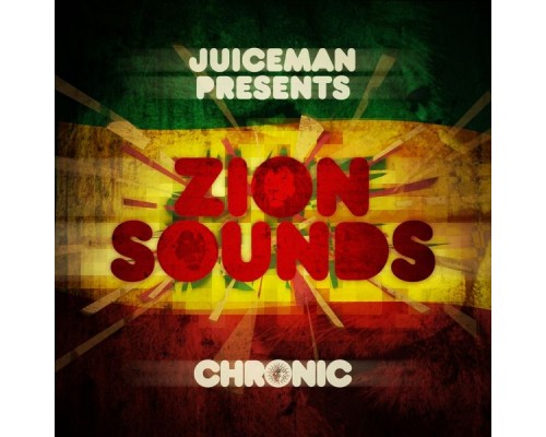 Juiceman - Juiceman Presents: Zion Sounds