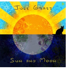 Jule Grasz - Sun and Moon