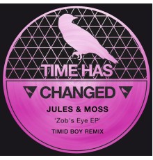 Jules & Moss - Zob's Eye Ep