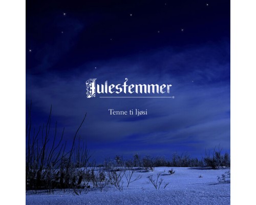 Julestemmer - Tenne ti ljøsi