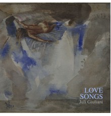 Juli Giuliani - Love Songs