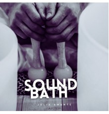 Julia Amante - Sound Bath