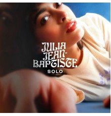 Julia Jean-Baptiste - Solo