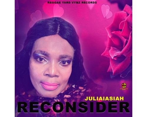 Juliaiasiah - Reconsider