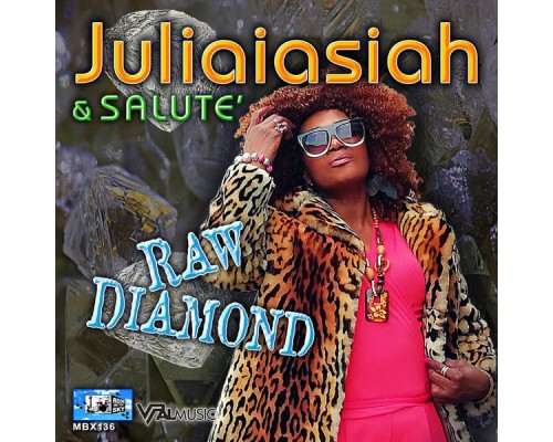 Juliaiasiah & Salute - Raw Diamond