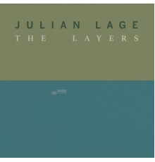 Julian Lage - The Layers