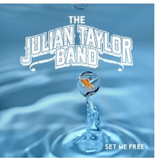 Julian Taylor Band - Set Me Free