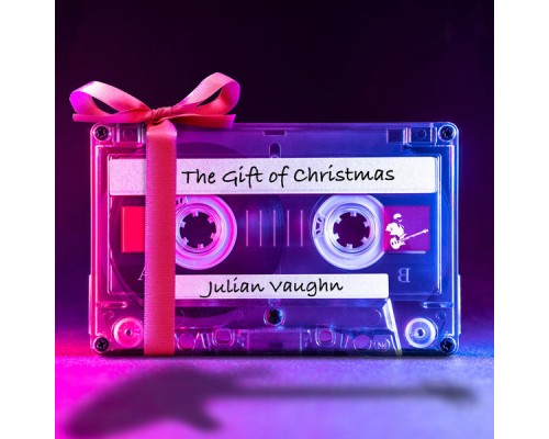 Julian Vaughn - Gift of Christmas