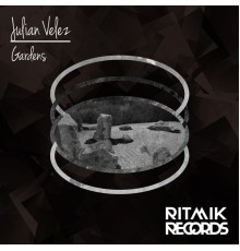 Julian Velez - Gardens (Original Mix)