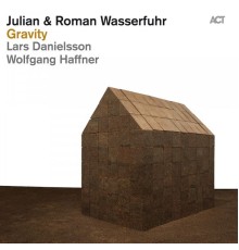 Julian & Roman Wasserfuhr - Gravity