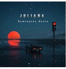 Juliana - Semenjana dunia