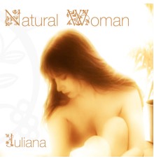 Juliana - Natural Woman