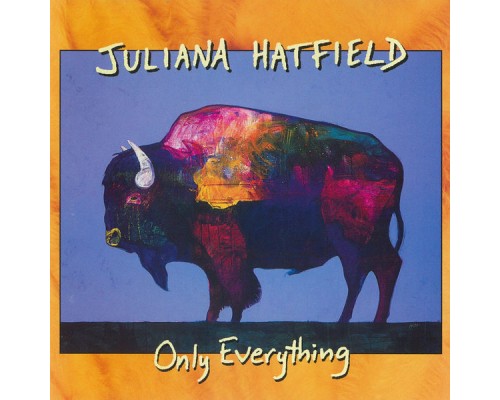 Juliana Hatfield - Only Everything