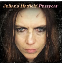 Juliana Hatfield - Pussycat