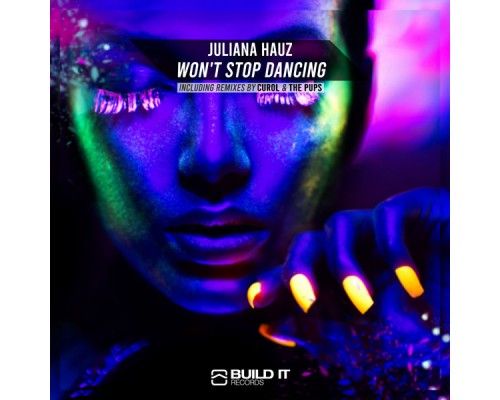 Juliana Hauz - Won't Stop Dancing