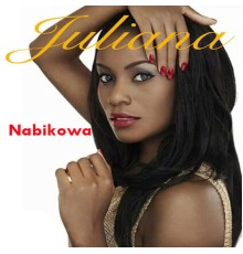 Juliana Kanyomozi - Nabikowa