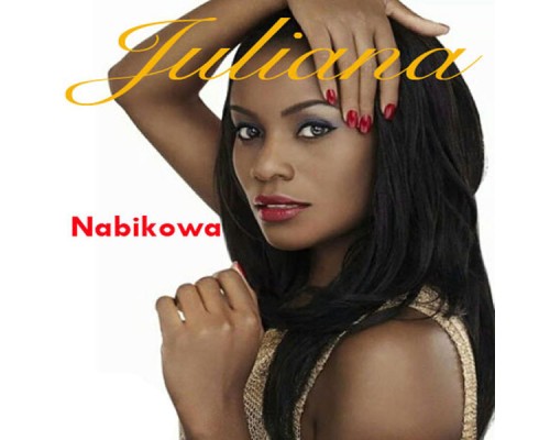 Juliana Kanyomozi - Nabikowa