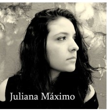 Juliana Máximo - Juliana Máximo