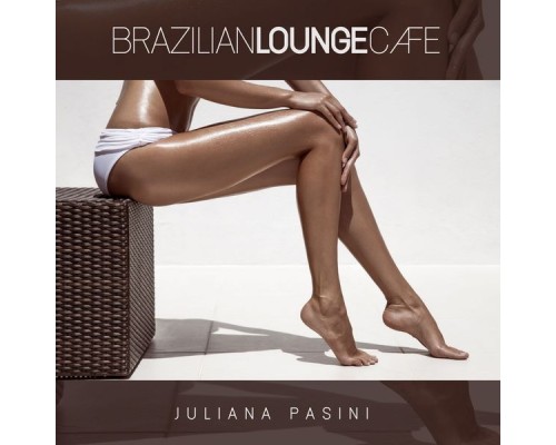 Juliana Pasini - Brazilian Lounge Cafe