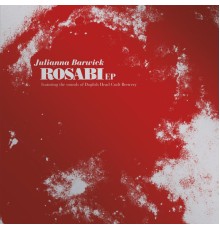 Julianna Barwick - Rosabi EP