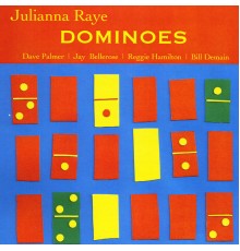 Julianna Raye - Dominoes