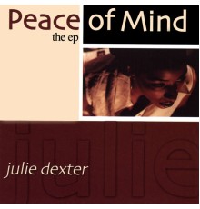 Julie Dexter - Peace of Mind