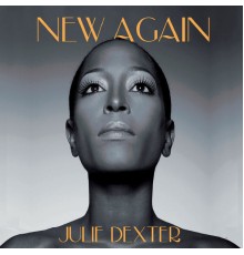 Julie Dexter - New Again