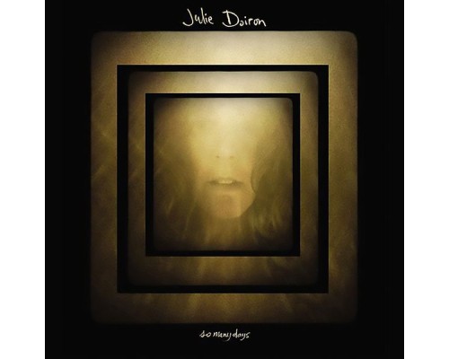 Julie Doiron - So Many Days