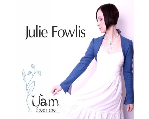 Julie Fowlis - Uam from Me