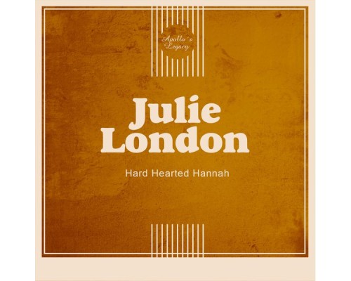 Julie London - Hard Hearted Hannah