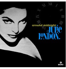 Julie London - Around Midnight (Remastered)