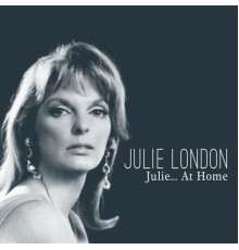 Julie London - Julie...At Home