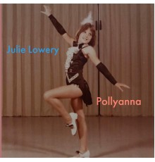 Julie Lowery - Pollyanna