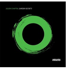 Julien Chaptal - Garden Secrets