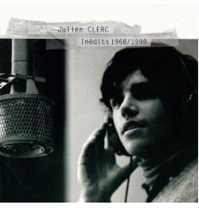 Julien Clerc - Inédits 1968-1998