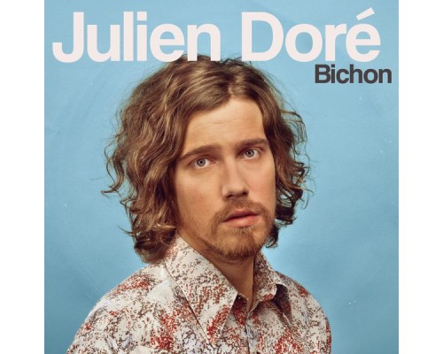 Julien Doré - Bichon