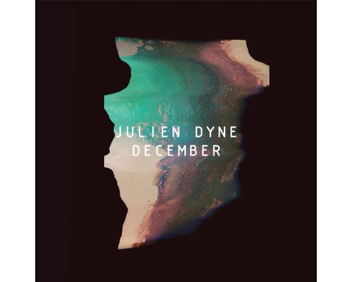 Julien Dyne - December