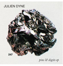 Julien Dyne - Pins & Digits EP