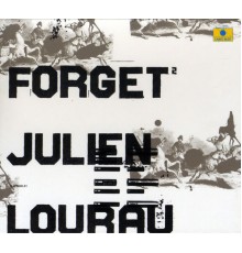 Julien Lourau - Forget 2