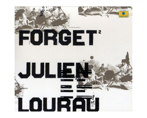 Julien Lourau - Forget 2