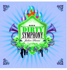 Julien Parisé - Dirty Symphony Remixes