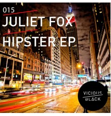 Juliet Fox - Hipster EP